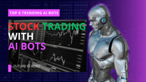 Stock Trading AI bots 2023