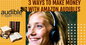 how to make money with audible