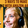 how to make money with audible